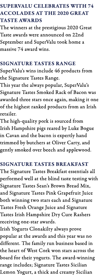 SuperValu celebrates with 74 accolades at the 2020 Great Taste Awards The winners at the prestigious 2020 Great Taste   