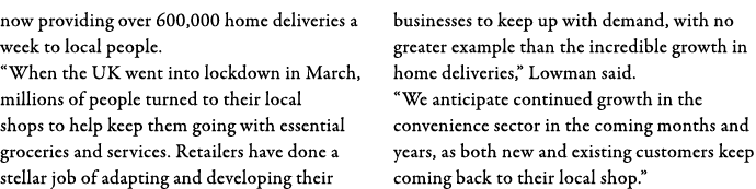 now providing over 600,000 home deliveries a week to local people   When the UK went into lockdown in March, millions   
