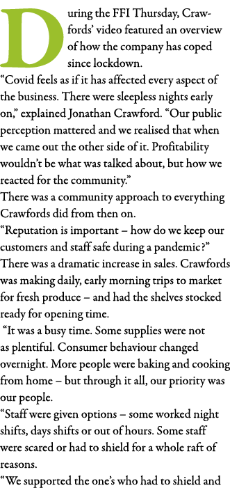During the FFI Thursday, Crawfords  video featured an overview of how the company has coped since lockdown   Covid fe   