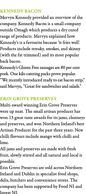  Kennedy Bacon Mervyn Kennedy provided an overview of the company  Kennedy Bacon is a small company outside Omagh whi   